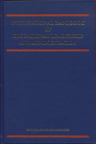International Handbook of Educational Leadership and Administration - Judith Chapman; P. Corson; P. Hallinger; Ann Hart; Kenneth A. Leithwood