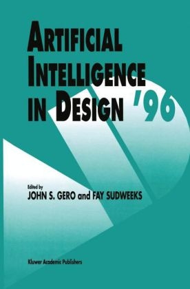Artificial Intelligence in Design '96 - John S. Gero; Fay Sudweeks