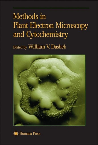 Methods in Plant Electron Microscopy and Cytochemistry - William V. Dashek
