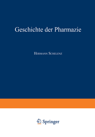 Geschichte der Pharmazie - Hermann Schelenz