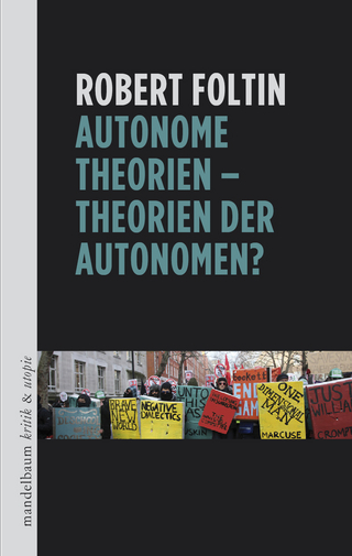 Autonome Theorien - Theorien der Autonomen? - Robert Foltin