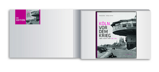 Köln vor dem Krieg - Die Edition - Reinhard Matz; Wolfgang Vollmer