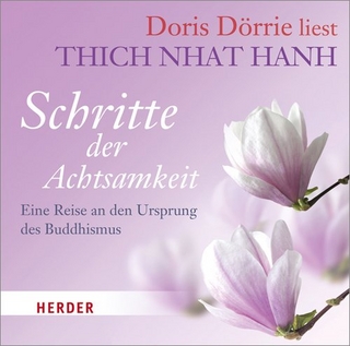 Schritte der Achtsamkeit - Thich Nhat Hanh; Doris Dörrie