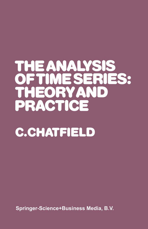 The Analysis of Time Series: Theory and Practice - Christopher Chatfield