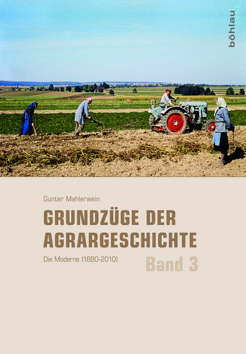 Grundzüge der Agrargeschichte - Gunter Mahlerwein