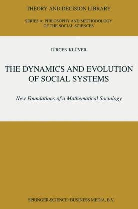 Dynamics and Evolution of Social Systems - Jurgen Kluver
