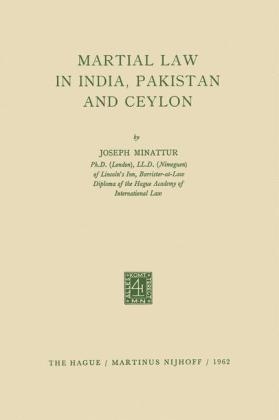 Martial Law in India, Pakistan and Ceylon - Joseph Minattur