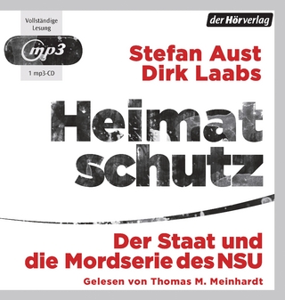 Heimatschutz - Stefan Aust; Dirk Laabs; Thomas M. Meinhardt