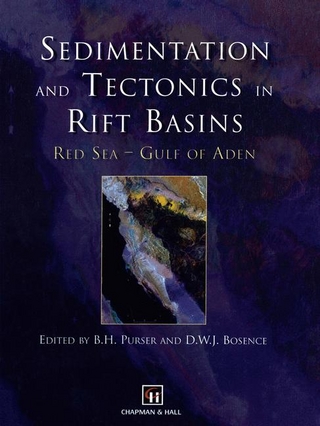 Sedimentation and Tectonics in Rift Basins Red Sea:- Gulf of Aden - D.W. Bosence; B.H. Purser