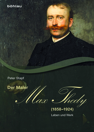 Der Maler Max Thedy (1858?1924) - Peter Stapf