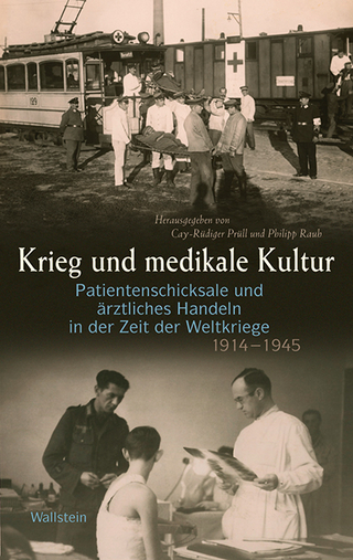 Krieg und medikale Kultur - Livia Prüll; Philipp Rauh