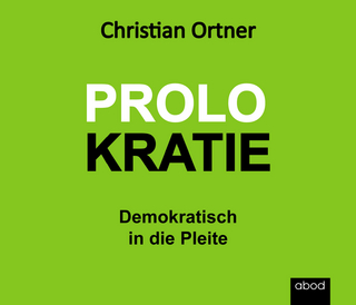 Prolokratie - Christian Ortner; Andreas Denk