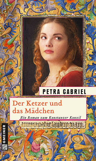 Der Ketzer und das Mädchen - Petra Gabriel