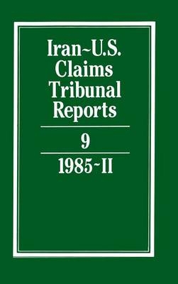 Iran-U.S. Claims Tribunal Reports: Volume 9 - M. E. MacGlashan