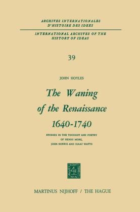 Waning of the Renaissance 1640-1740 - John Hoyles