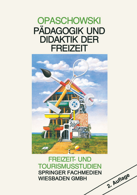 Pädagogik und Didaktik der Freizeit - Horst W. Opaschowski