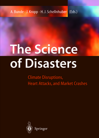 The Science of Disasters - Armin Bunde; Jürgen Kropp; Hans-Joachim Schellnhuber