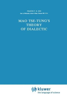 Mao Tse-Tung's Theory of Dialectic - F.Y.K. Soo