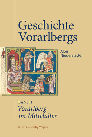 Vorarlberg im Mittelalter - Alois Niederstätter