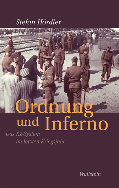 Ordnung und Inferno - Stefan Hördler