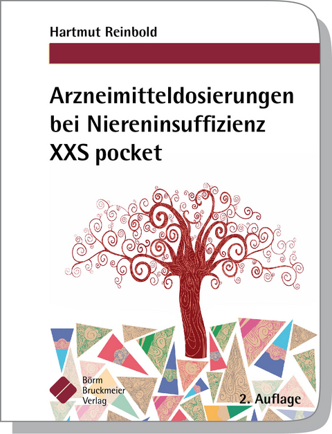 Arzneimitteldosierungen bei Niereninsuffizienz XXS pocket - Hartmut Reinbold