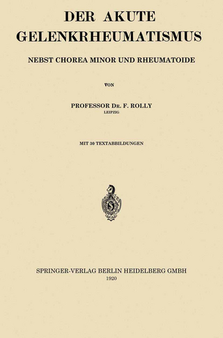 Der Akute Gelenkrheumatismus - Friedrich Rolly