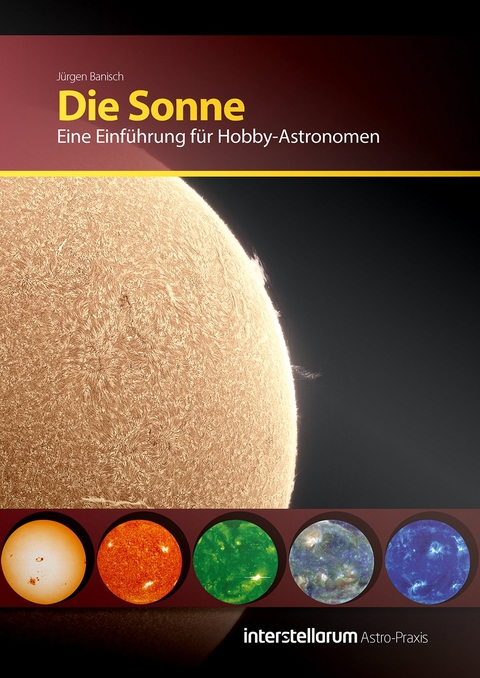 Astro-Praxis: Die Sonne - Jürgen Banisch