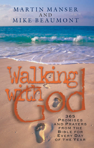 Walking with God - Mike Beaumont; Martin Manser
