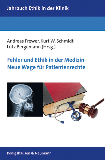 Fehler und Ethik in der Medizin. Neue Wege für Patientenrechte. - 
