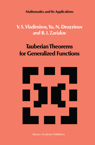 Tauberian Theorems for Generalized Functions - V.S. Vladimirov; Yu.N. Drozzinov; O.I. Zavialov