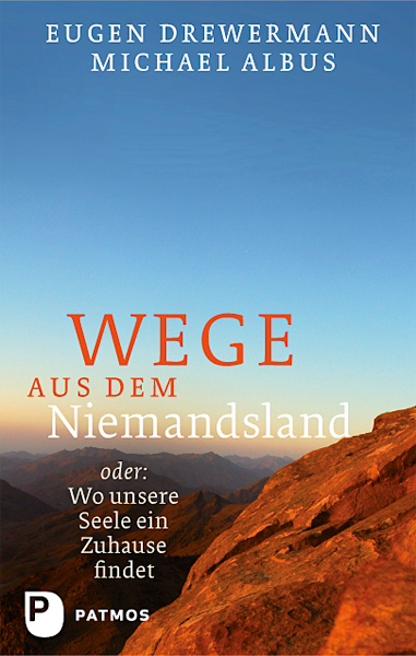 Wege aus dem Niemandsland - Eugen Drewermann, Michael Albus