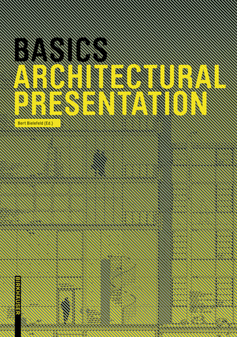 Basics Architectural Presentation - Bert Bielefeld, Isabella Skiba, Florian Afflerbach, Michael Heinrich, Jan Krebs, Alexander Schilling