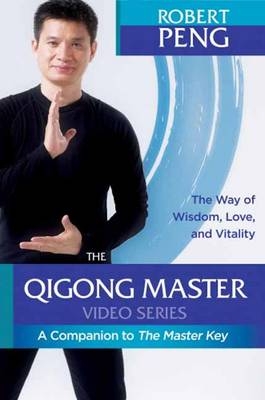 The Master Key Video Series - Robert Peng