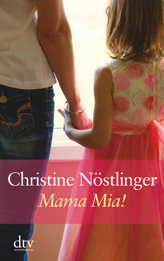 Mama mia! - Christine Nöstlinger
