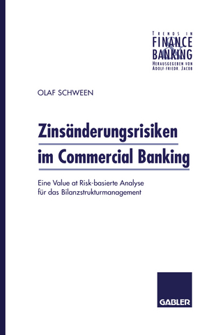 Zinsänderungsrisiken im Commercial Banking - Olaf Schween