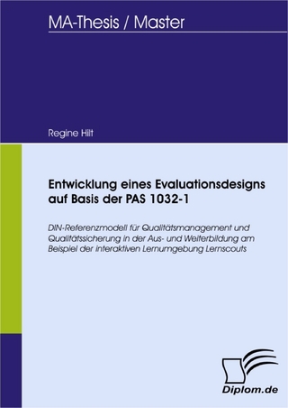 Entwicklung eines Evaluationsdesigns auf Basis der PAS 1032-1 - Regine Hilt