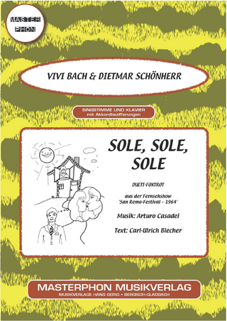 Sole, Sole, Sole - Vivi Bach; Carl-Ulrich Blecher; Laura Zanin; Arturo Casadeo; Dietmar Schönherr