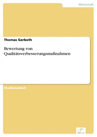 Bewertung von Qualitätsverbesserungsmaßnahmen - Thomas Gerboth
