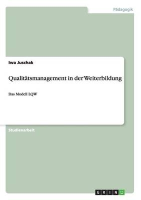 Qualitätsmanagement in der Weiterbildung - Iwa Juschak