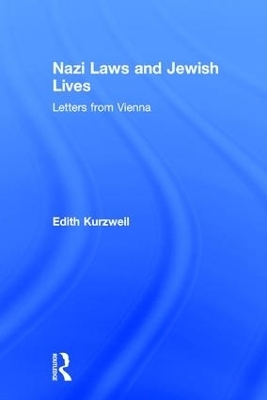 Nazi Laws and Jewish Lives - Edith Kurzweil