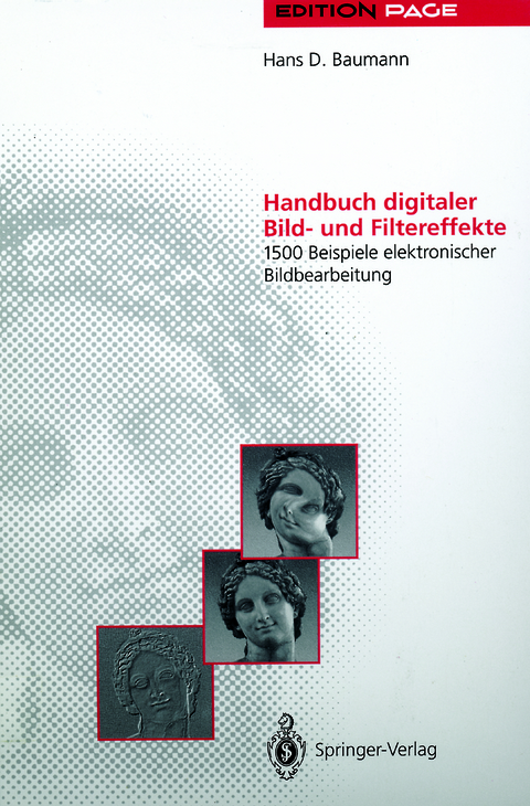 Handbuch digitaler Bild- und Filtereffekte - Hans D. Baumann