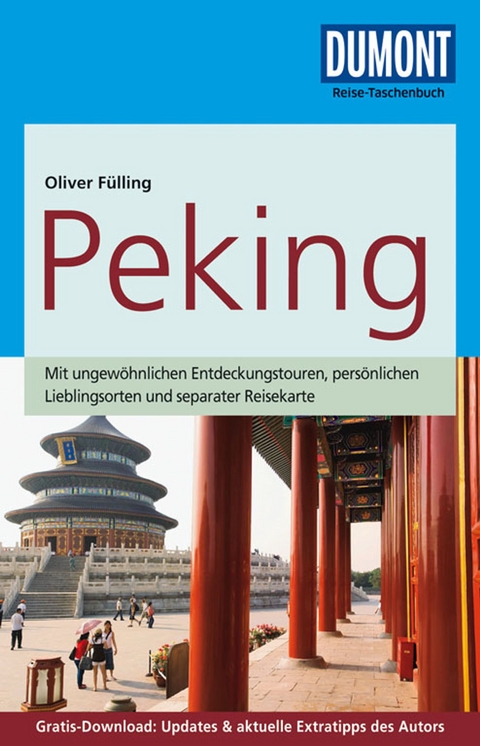 DuMont Reise-Taschenbuch Peking - Oliver Fülling