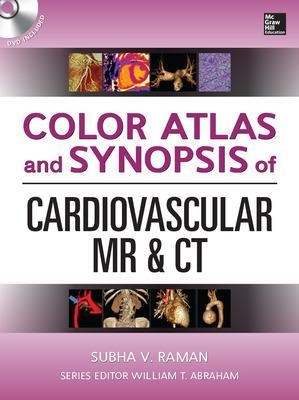 Color Atlas and Synopsis of Cardiovascular MR and CT (SET 2) - Subha Raman
