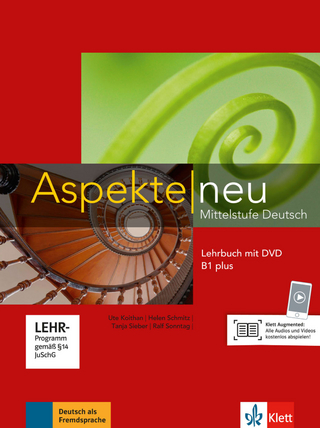 Aspekte neu B1 plus - Ute Koithan; Tanja Mayr-Sieber; Helen Schmitz; Ralf Sonntag; Ralf-Peter Lösche; Ulrike Moritz