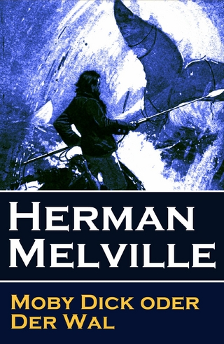 Moby Dick oder Der Wal - Thomas Mann; Herman Melville