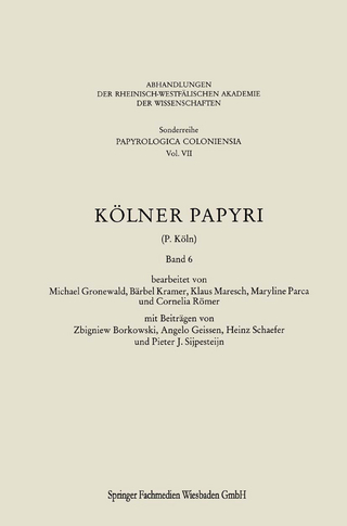Kölner Papyri - Michael Gronewald; Bärbel Kramer; Zbigniew Borkowski; Universität zu Köln