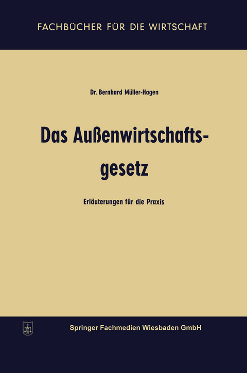 Das Außenwirtschaftsgesetz - Bernhard Müller-Hagen