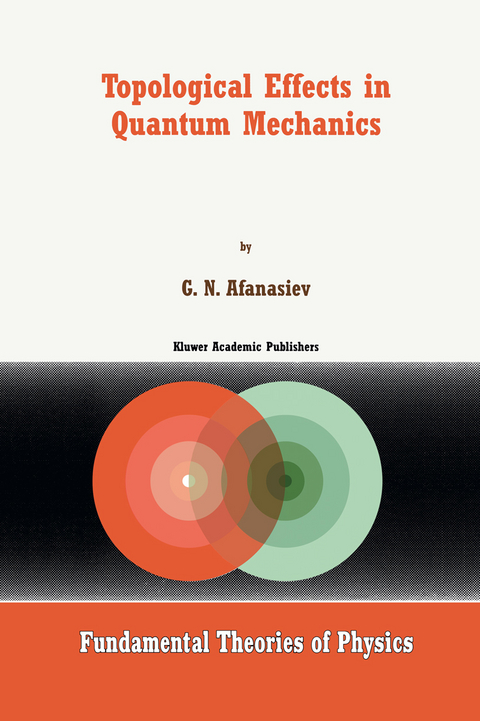 Topological Effects in Quantum Mechanics - G.N. Afanasiev