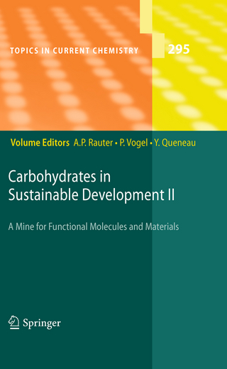 Carbohydrates in Sustainable Development II - Amélia P. Rauter; Pierre Vogel; Yves Queneau