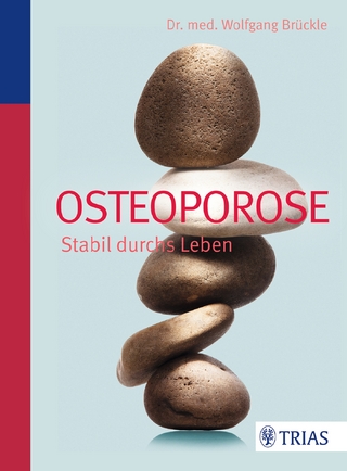 Osteoporose: Stabil durchs Leben